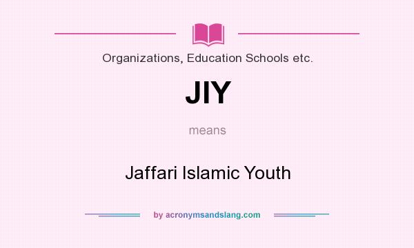 What does JIY mean? It stands for Jaffari Islamic Youth