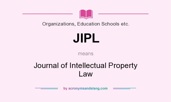 What does JIPL mean? It stands for Journal of Intellectual Property Law