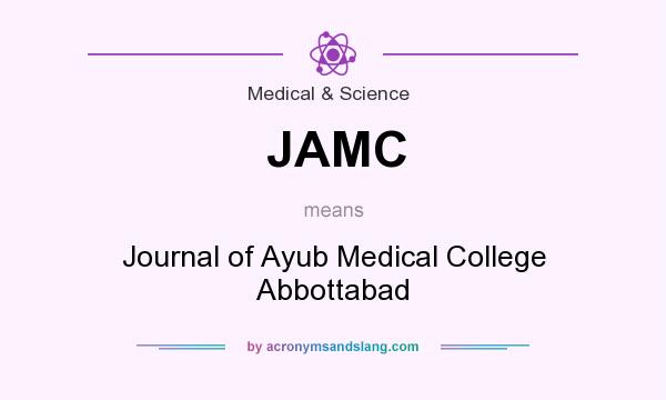 What does JAMC mean? It stands for Journal of Ayub Medical College Abbottabad