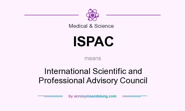 What does ISPAC mean? It stands for International Scientific and Professional Advisory Council