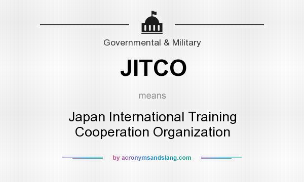 What does JITCO mean? It stands for Japan International Training Cooperation Organization