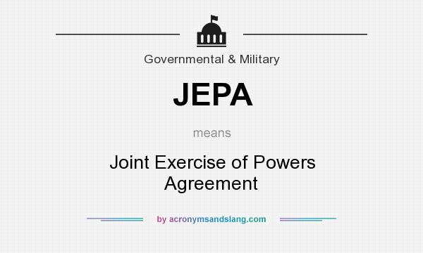 What does JEPA mean? It stands for Joint Exercise of Powers Agreement