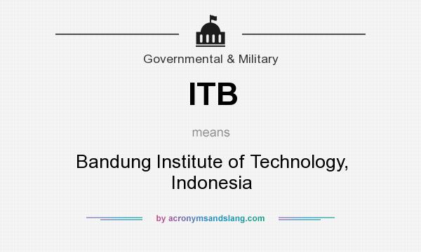 What does ITB mean? It stands for Bandung Institute of Technology, Indonesia