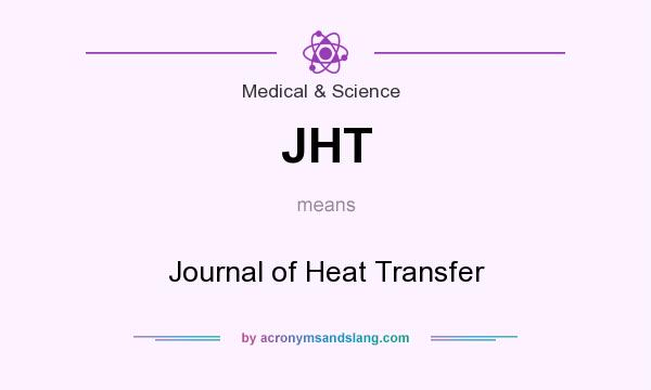 What does JHT mean? It stands for Journal of Heat Transfer