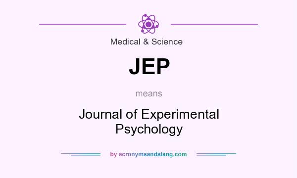 What does JEP mean? It stands for Journal of Experimental Psychology
