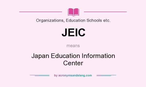 What does JEIC mean? It stands for Japan Education Information Center