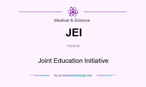 What does JEI mean? It stands for Joint Education Initiative