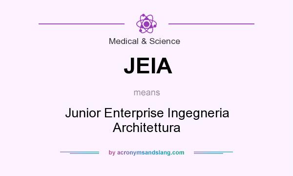 What does JEIA mean? It stands for Junior Enterprise Ingegneria Architettura