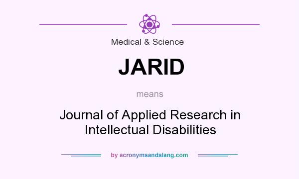 What does JARID mean? It stands for Journal of Applied Research in Intellectual Disabilities