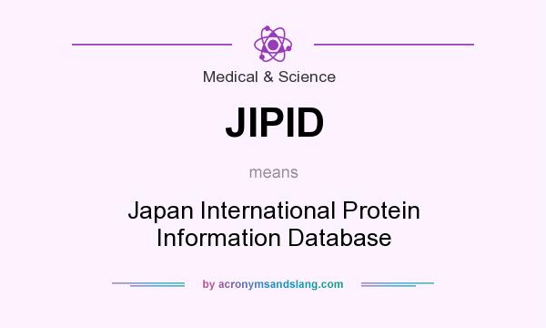 What does JIPID mean? It stands for Japan International Protein Information Database