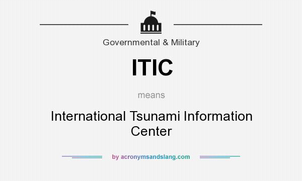 What does ITIC mean? It stands for International Tsunami Information Center