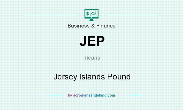 What does JEP mean? It stands for Jersey Islands Pound