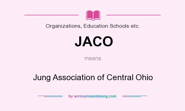 What does JACO mean? It stands for Jung Association of Central Ohio