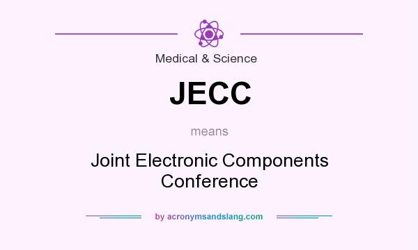What does JECC mean? It stands for Joint Electronic Components Conference