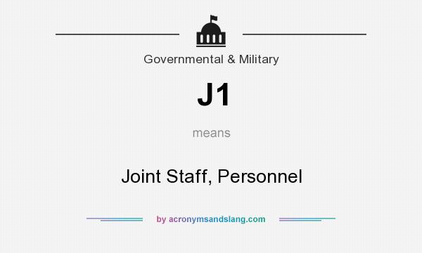 What does J1 mean? It stands for Joint Staff, Personnel