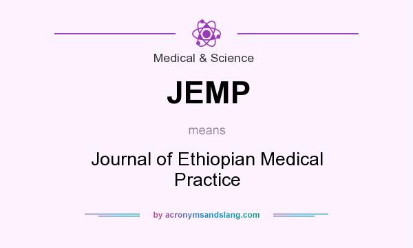 What does JEMP mean? It stands for Journal of Ethiopian Medical Practice