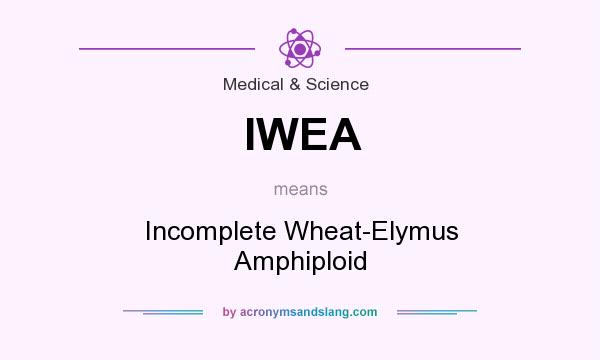 What does IWEA mean? It stands for Incomplete Wheat-Elymus Amphiploid