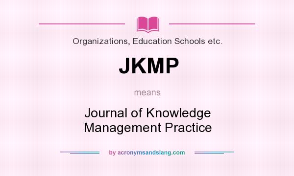 What does JKMP mean? It stands for Journal of Knowledge Management Practice