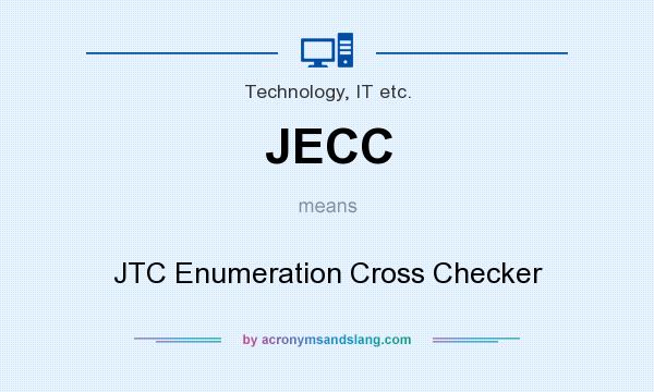 What does JECC mean? It stands for JTC Enumeration Cross Checker