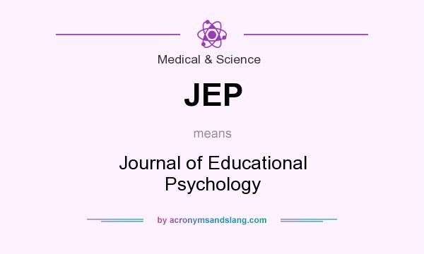 What does JEP mean? It stands for Journal of Educational Psychology