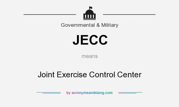 What does JECC mean? It stands for Joint Exercise Control Center