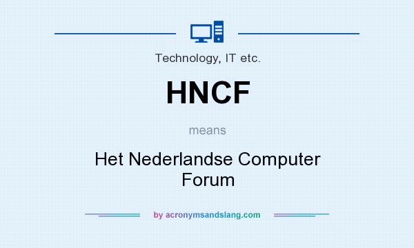 What does HNCF mean? It stands for Het Nederlandse Computer Forum