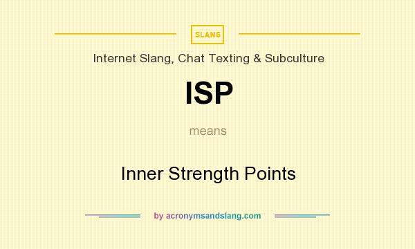 What does ISP mean? It stands for Inner Strength Points