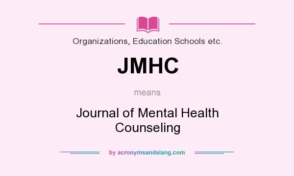 What does JMHC mean? It stands for Journal of Mental Health Counseling