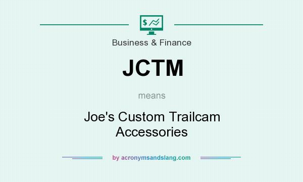 What does JCTM mean? It stands for Joe`s Custom Trailcam Accessories