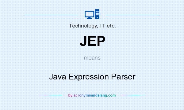 What does JEP mean? It stands for Java Expression Parser