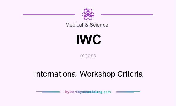 What does IWC mean? It stands for International Workshop Criteria