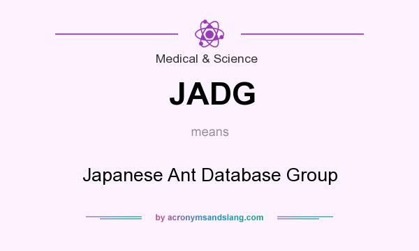 What does JADG mean? It stands for Japanese Ant Database Group