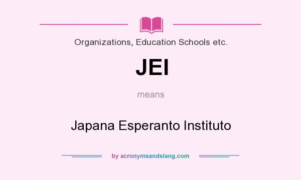 What does JEI mean? It stands for Japana Esperanto Instituto