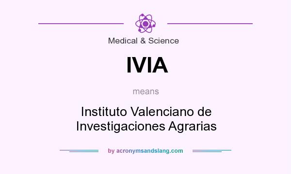 What does IVIA mean? It stands for Instituto Valenciano de Investigaciones Agrarias