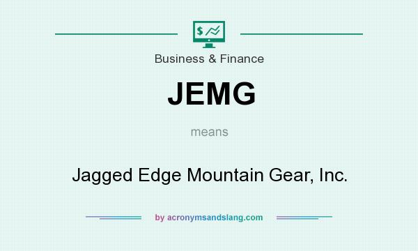 What does JEMG mean? It stands for Jagged Edge Mountain Gear, Inc.