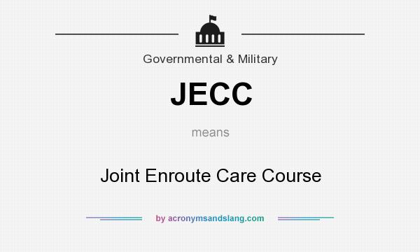 What does JECC mean? It stands for Joint Enroute Care Course