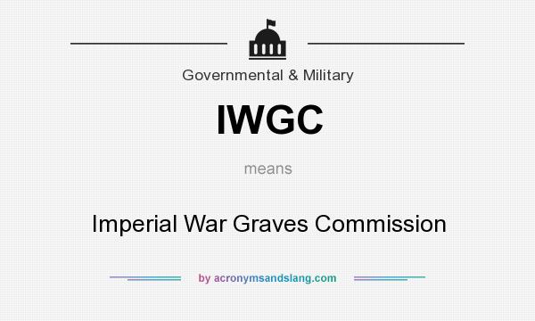What does IWGC mean? It stands for Imperial War Graves Commission