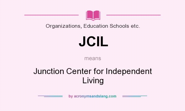 What does JCIL mean? It stands for Junction Center for Independent Living