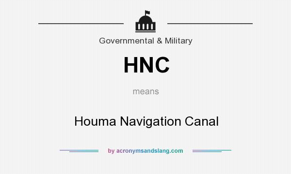 What does HNC mean? It stands for Houma Navigation Canal