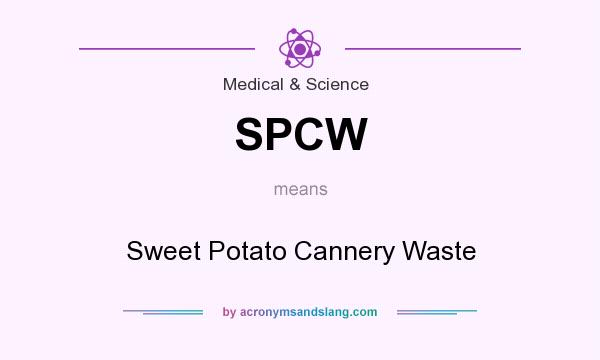 What does SPCW mean? It stands for Sweet Potato Cannery Waste