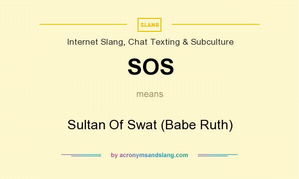 What does SOS mean? It stands for Sultan Of Swat (Babe Ruth)