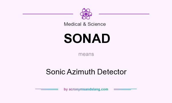 What does SONAD mean? It stands for Sonic Azimuth Detector