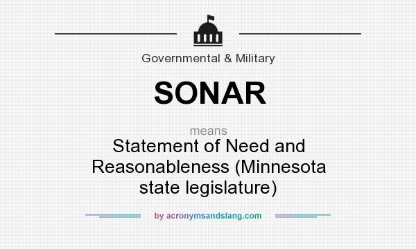 What does SONAR mean? It stands for Statement of Need and Reasonableness (Minnesota state legislature)