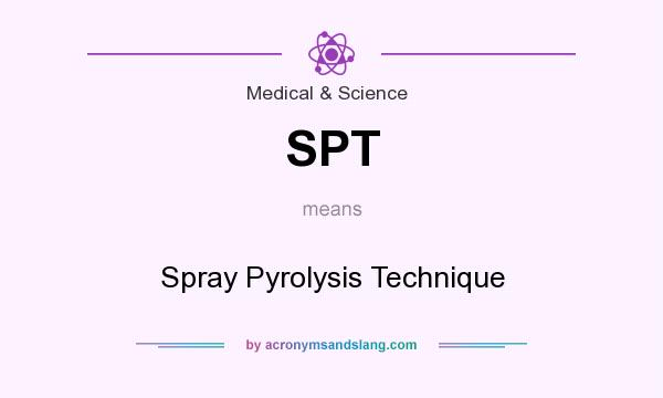 What does SPT mean? It stands for Spray Pyrolysis Technique