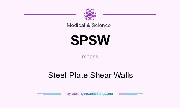 What does SPSW mean? It stands for Steel-Plate Shear Walls