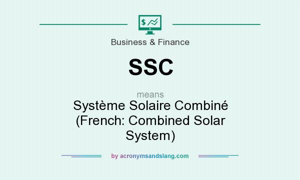 What does SSC mean? It stands for Système Solaire Combiné (French: Combined Solar System)