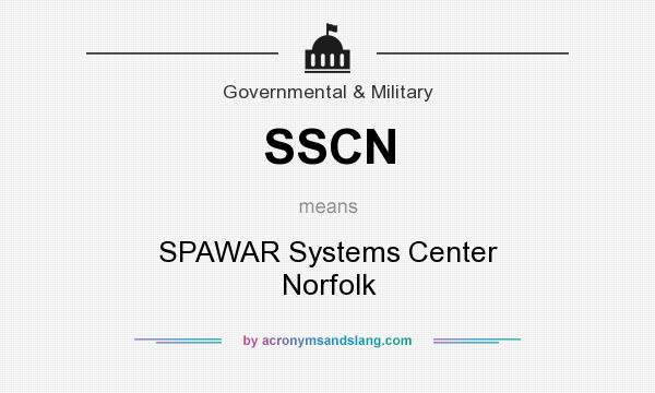 What does SSCN mean? It stands for SPAWAR Systems Center Norfolk