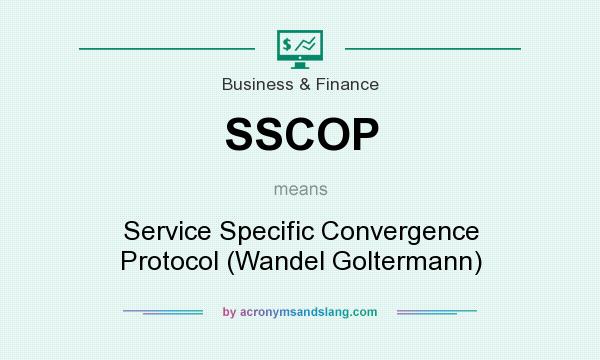 What does SSCOP mean? It stands for Service Specific Convergence Protocol (Wandel Goltermann)