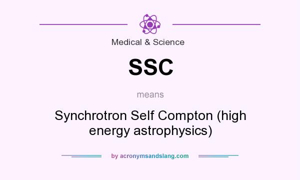 What does SSC mean? It stands for Synchrotron Self Compton (high energy astrophysics)