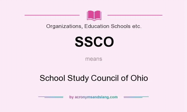 What does SSCO mean? It stands for School Study Council of Ohio